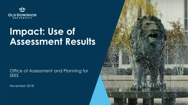 Impact: Use of Assessment Results
