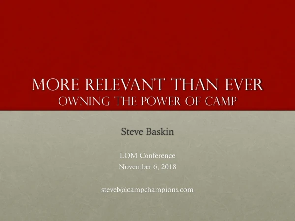 More Relevant Than Ever Owning the Power of Camp