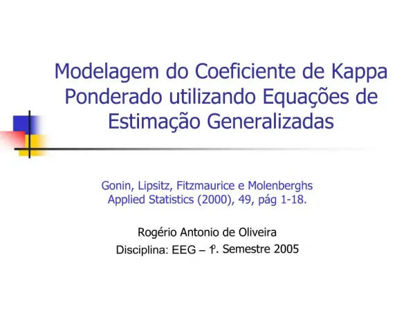 Modelagem do Coeficiente de Kappa Ponderado utilizando Equa es de Estima o Generalizadas