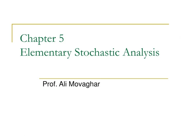Chapter 5 Elementary Stochastic Analysis