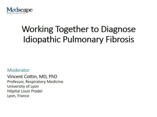 Working Together to Diagnose Idiopathic Pulmonary Fibrosis