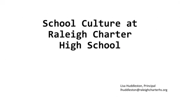 School Culture at Raleigh Charter High School