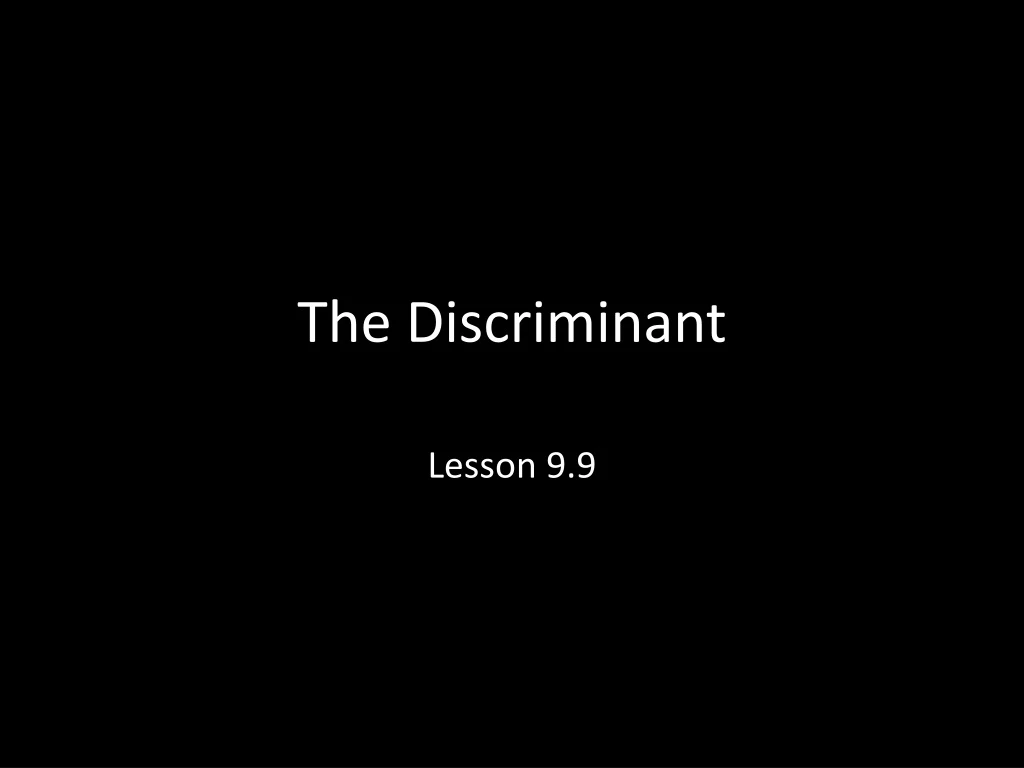 the discriminant