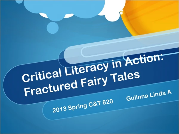 Critical Literacy in Action: Fractured Fairy Tales