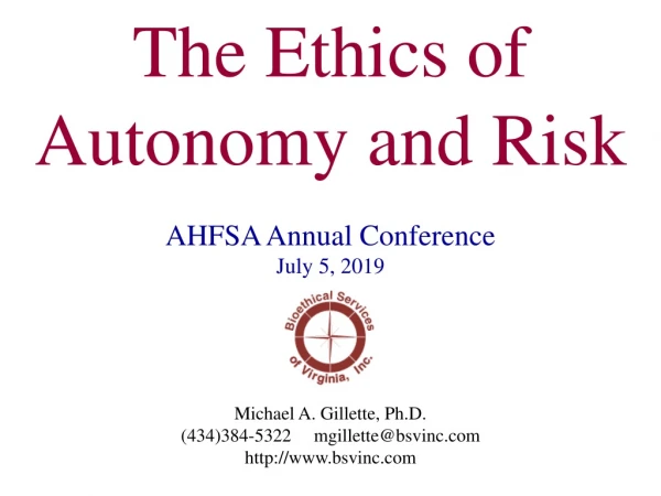 The Ethics of Autonomy and Risk