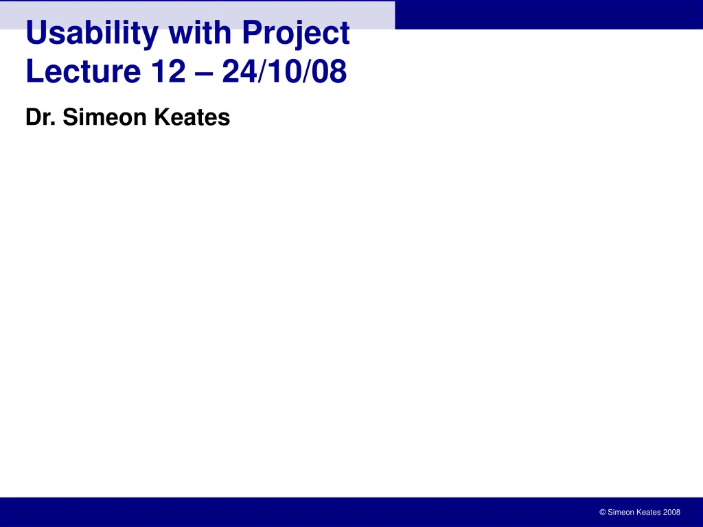usability with project lecture 12 24 10 08