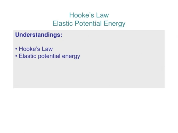 Hooke’s Law Elastic Potential Energy