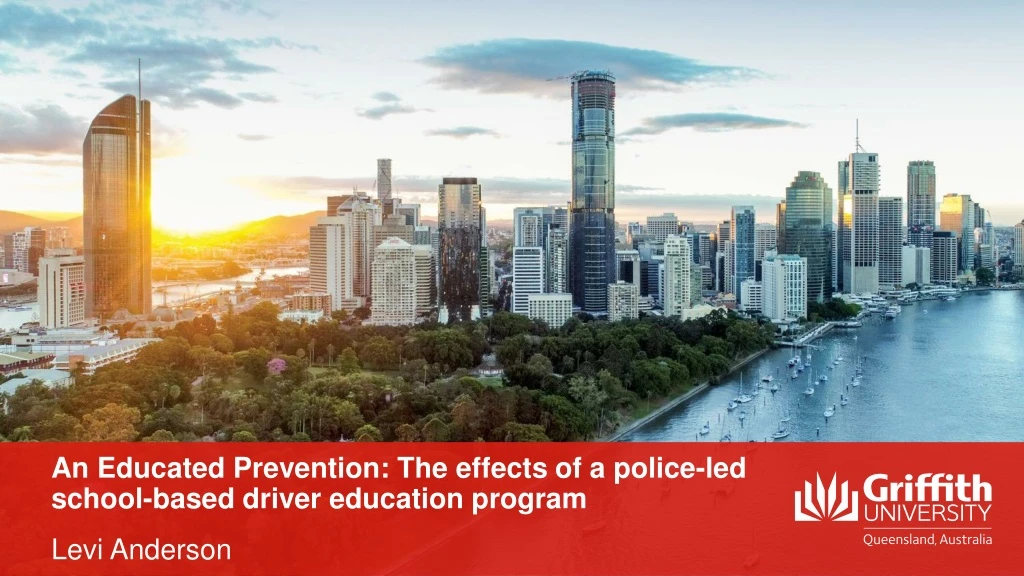 an educated prevention the effects of a police led school based driver education program