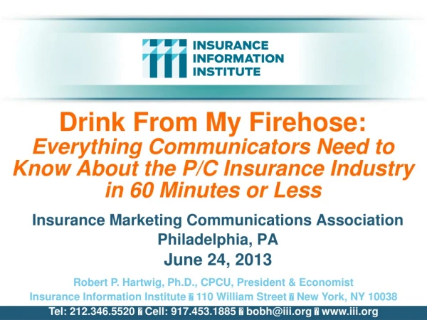 Insurance Marketing Communications Association Philadelphia, PA June 24, 2013