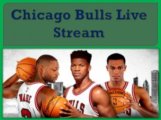 Chicago Bulls Live Stream