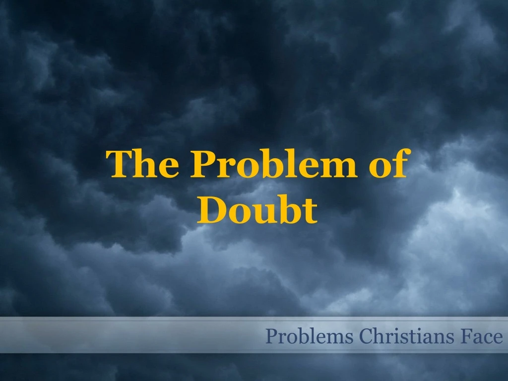 the problem of doubt