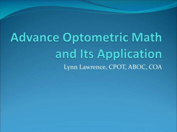Advance Optometric Math and Its Application