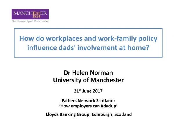How do workplaces and work-family policy influence dads' involvement at home?
