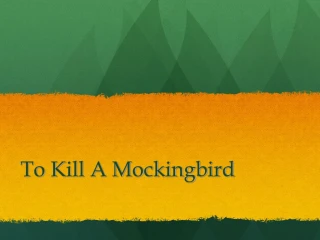 To Kill A Mockingbird - slide 1