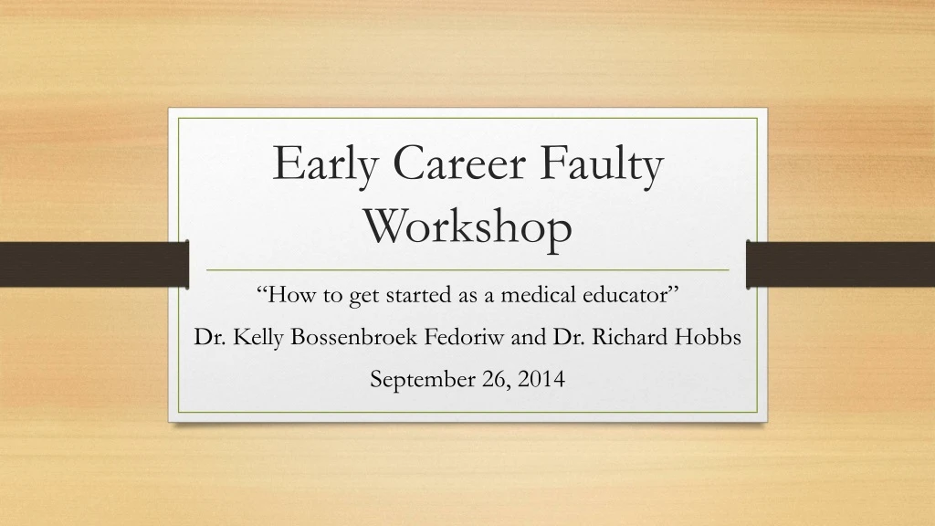 early career faulty workshop