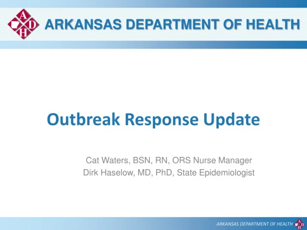 Outbreak Response Update