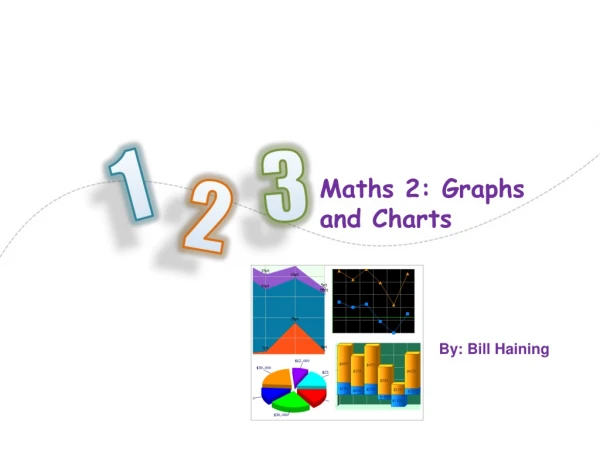 Maths 2: Graphs and Charts
