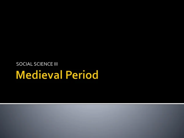 Medieval Period