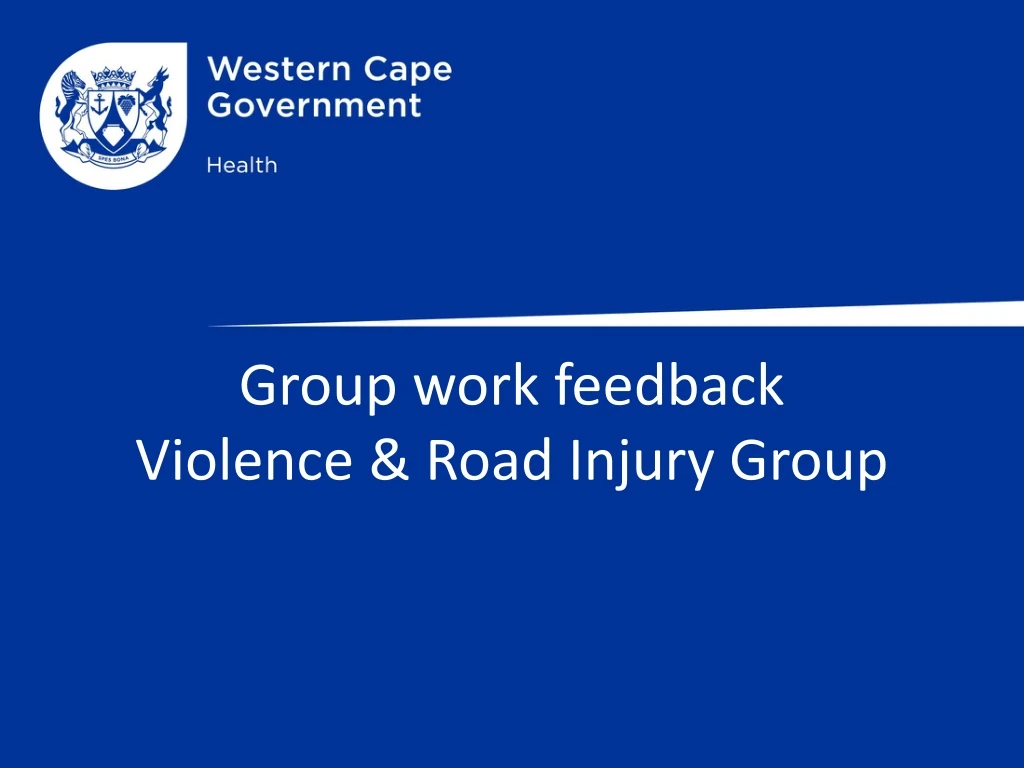 group work feedback violence road injury group