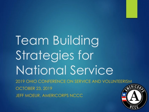 Team Building Strategies for National Service