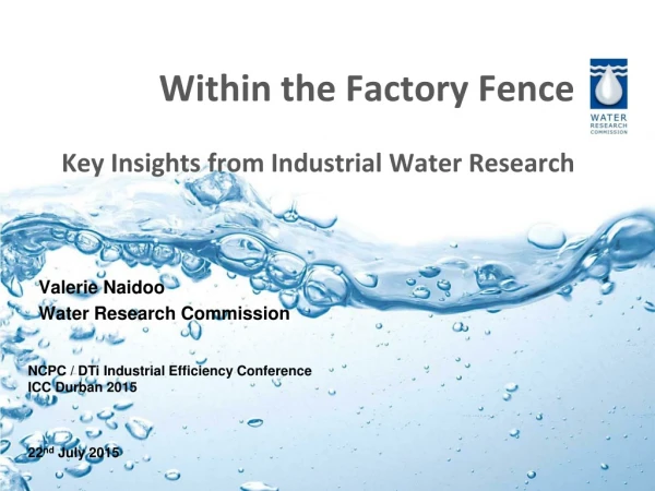 Within the Factory Fence Key Insights from Industrial Water Research