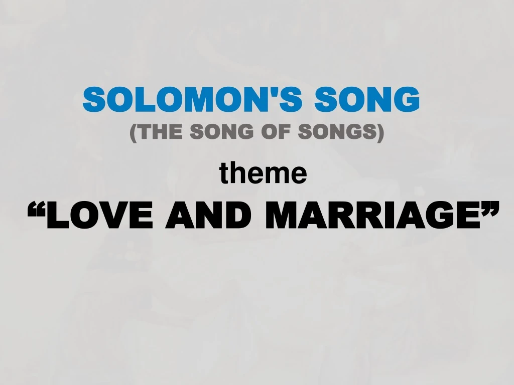 solomon s song the song of songs