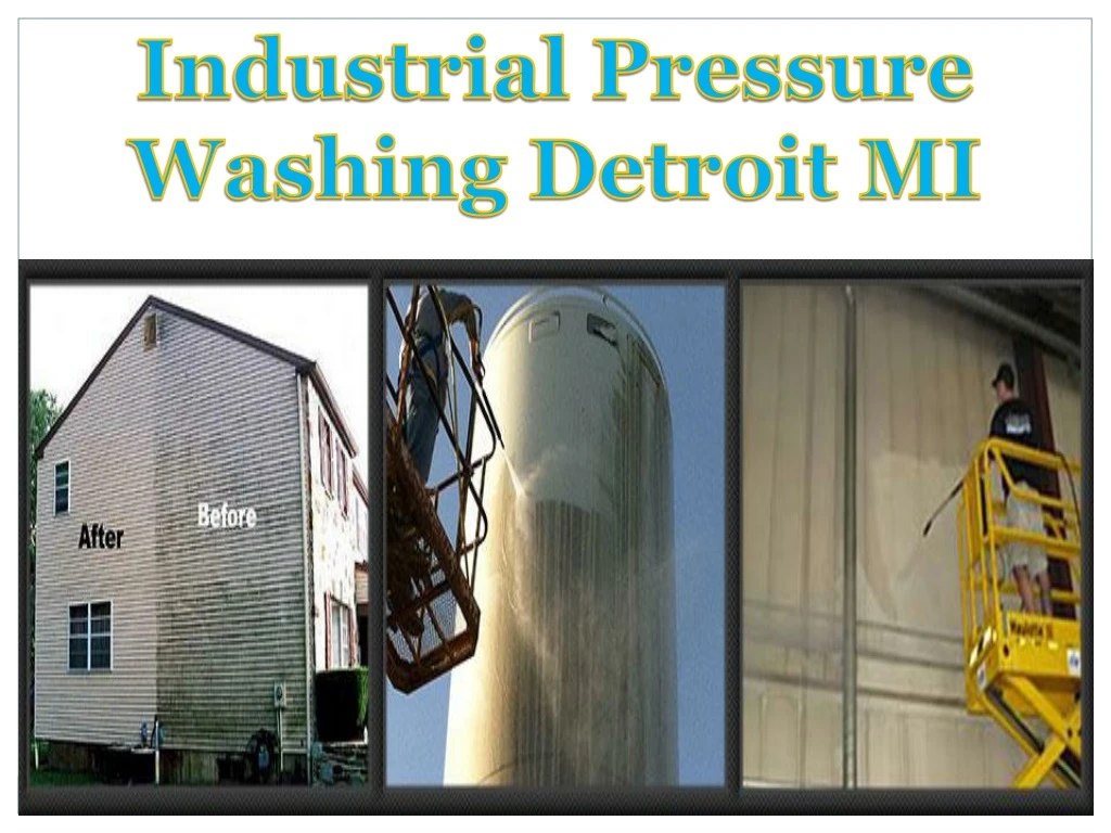 industrial pressure washing detroit mi