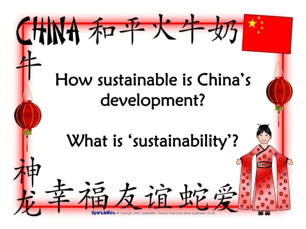 How sustainable is China’s development? What is ‘sustainability’?