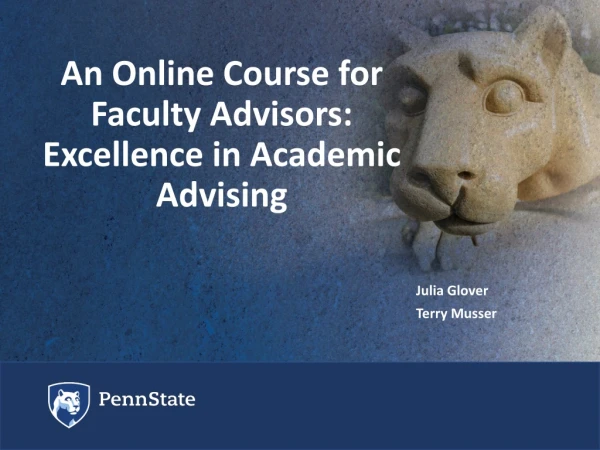 An Online Course for Faculty Advisors: Excellence in Academic Advising
