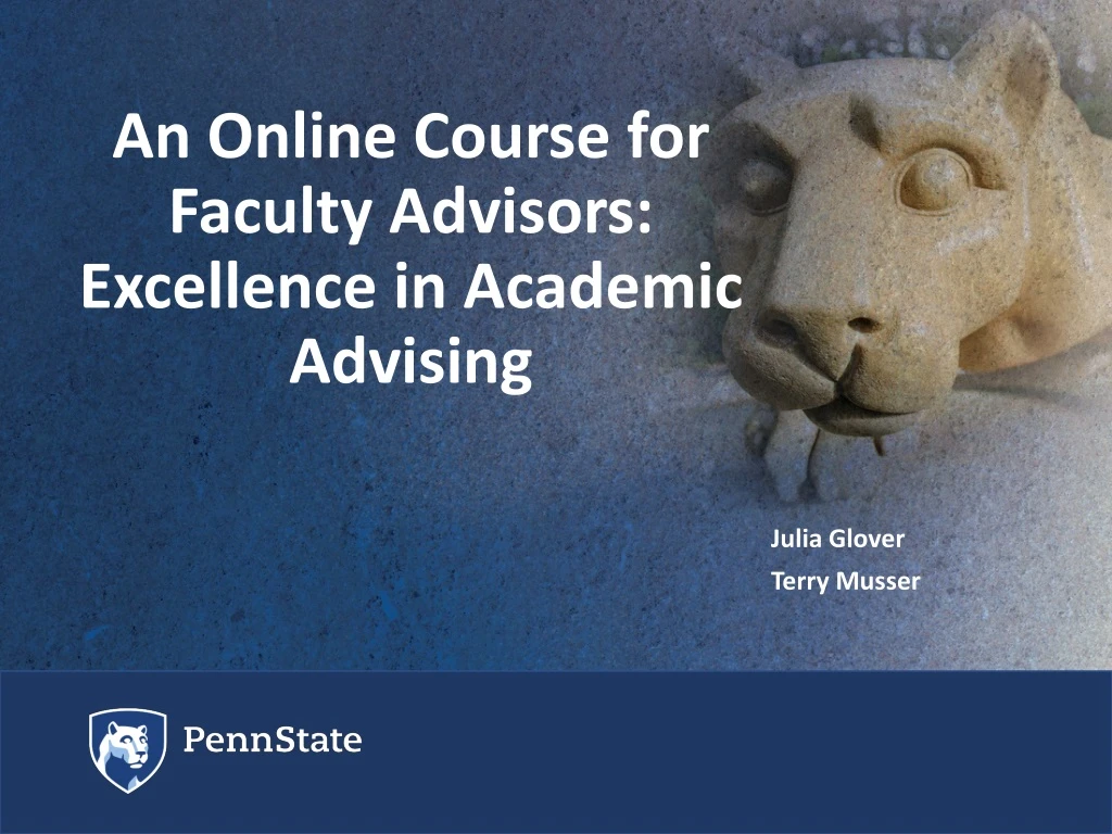 an online course for faculty advisors excellence in academic advising