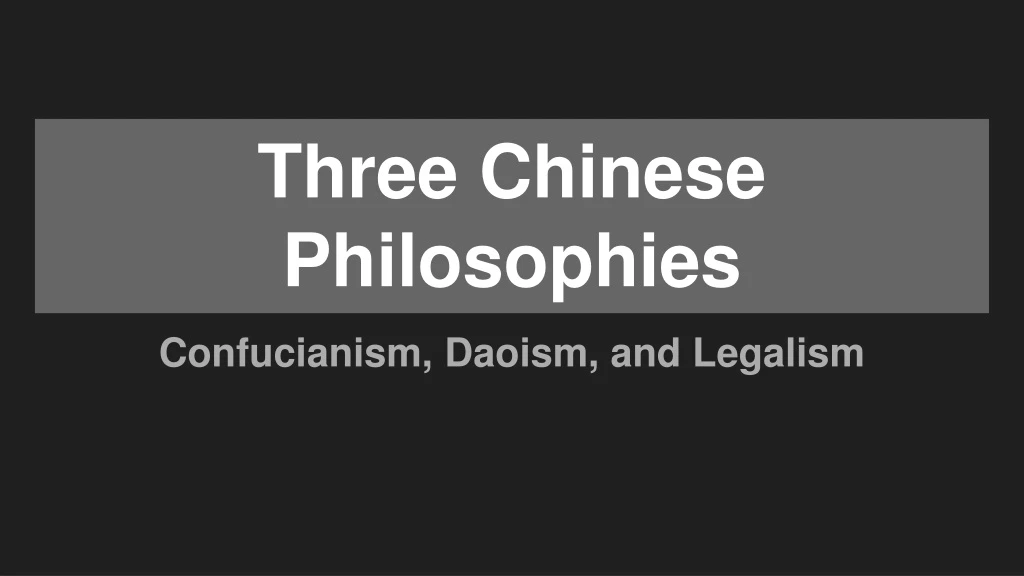 three chinese philosophies