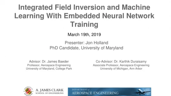 Integrated Field Inversion and Machine Learning With Embedded Neural Network Training