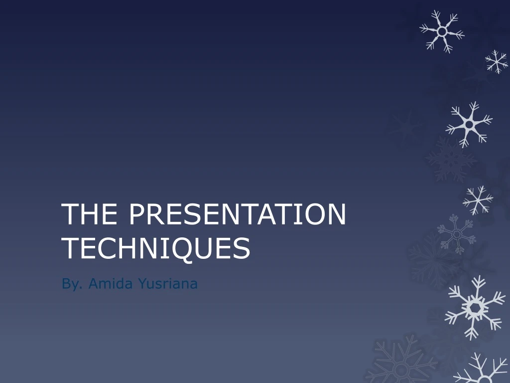 the presentation techniques
