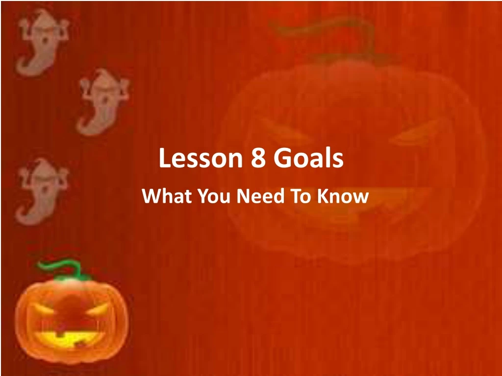 lesson 8 goals