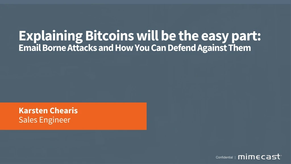 explaining bitcoins will be the easy part email borne attacks and how you can defend against them