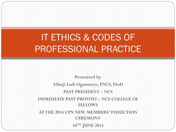 IT ETHICS &amp; CODES OF PROFESSIONAL PRACTICE