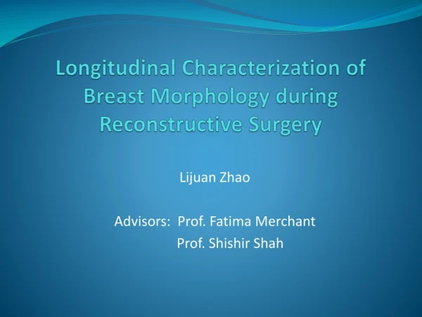 Longitudinal Characterization of Breast Morphology during Reconstructive Surgery