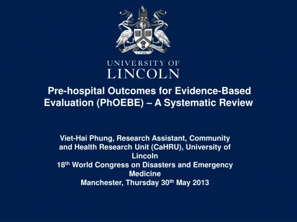 Pre-hospital Outcomes for Evidence-Based Evaluation (PhOEBE) – A Systematic Review