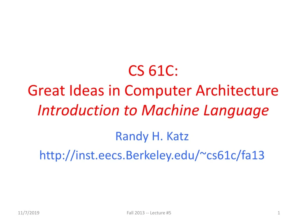 cs 61c great ideas in computer architecture introduction to machine language