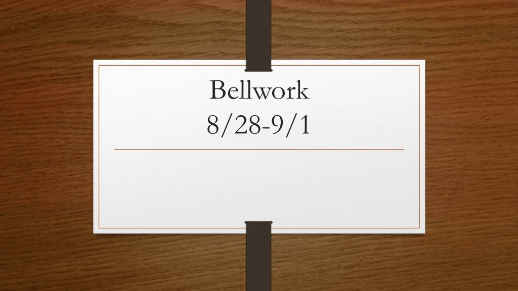 bellwork 8 28 9 1