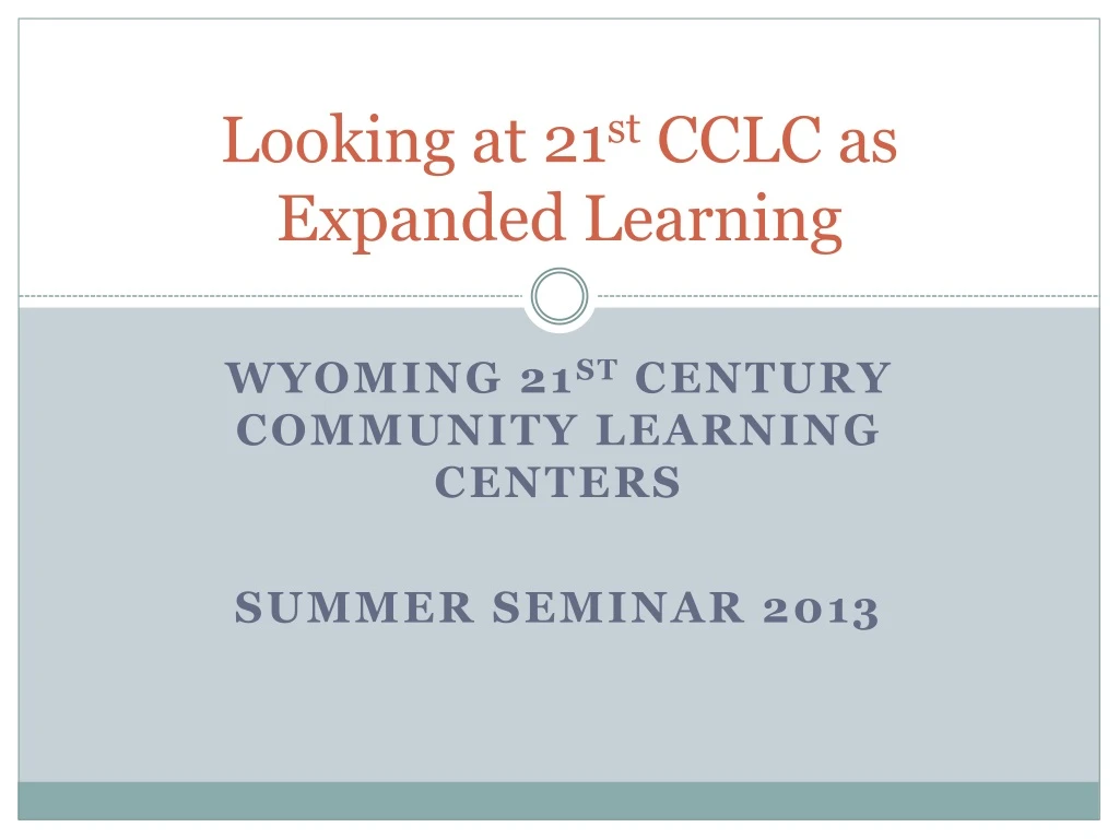 looking at 21 st cclc as expanded learning