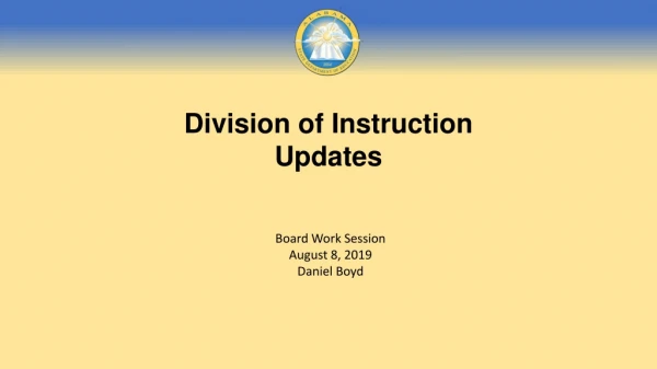 Division of Instruction Updates
