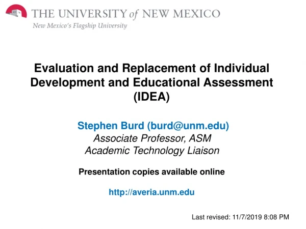 Evaluation and Replacement of Individual Development and Educational Assessment (IDEA)