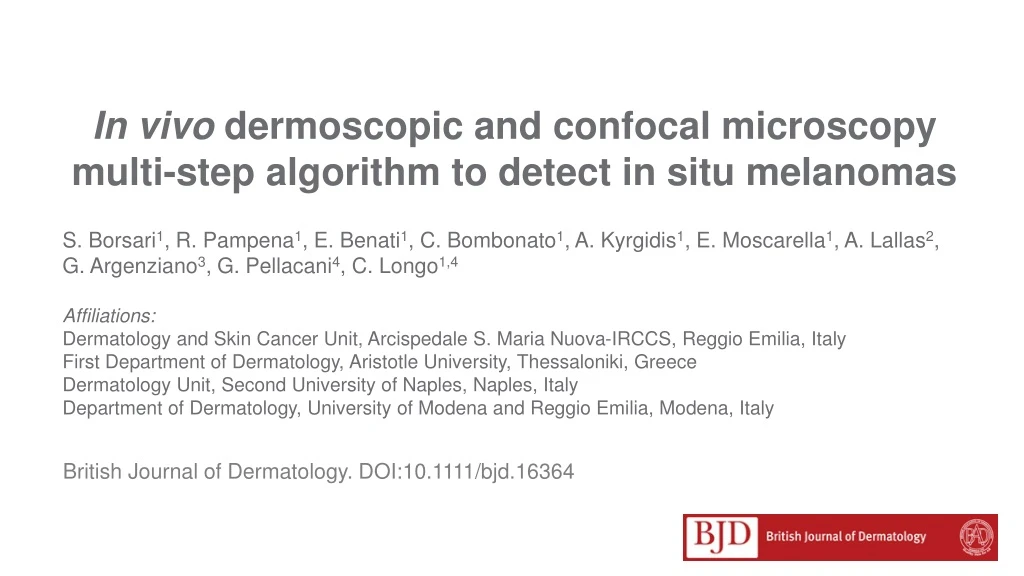 in vivo dermoscopic and confocal microscopy multi step algorithm to detect in situ melanomas