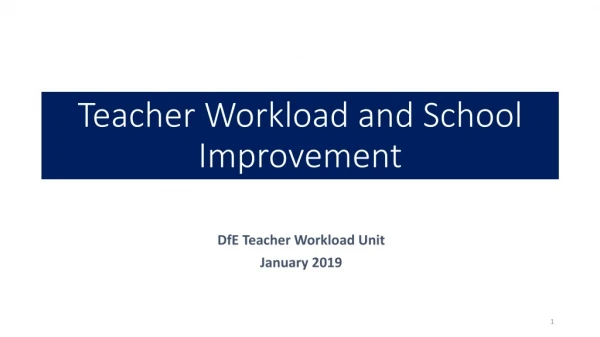 Teacher Workload and School Improvement