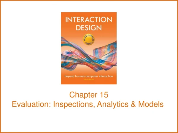 Chapter 15 Evaluation: Inspections, Analytics &amp; Models
