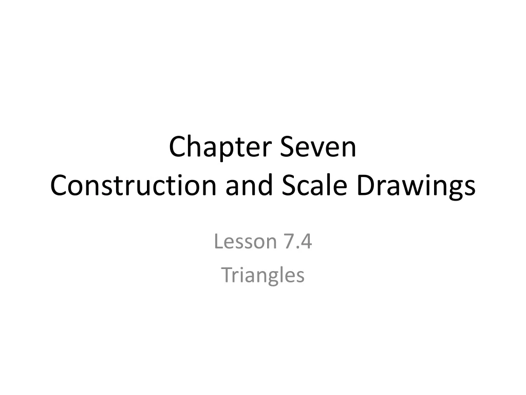 chapter seven construction and scale drawings
