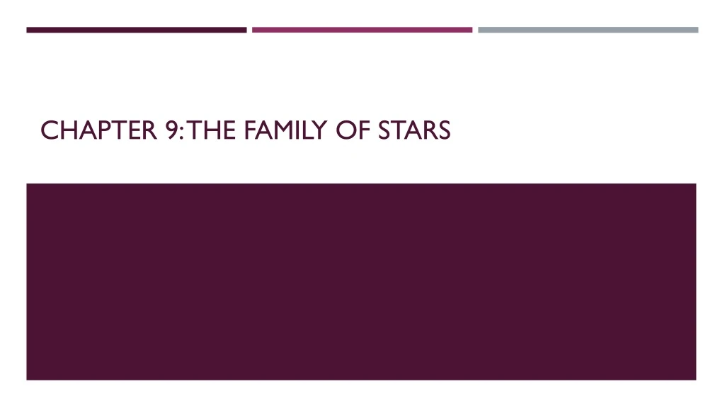 chapter 9 the family of stars