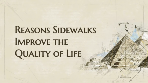 Reasons Sidewalks Improve the Quality of Life