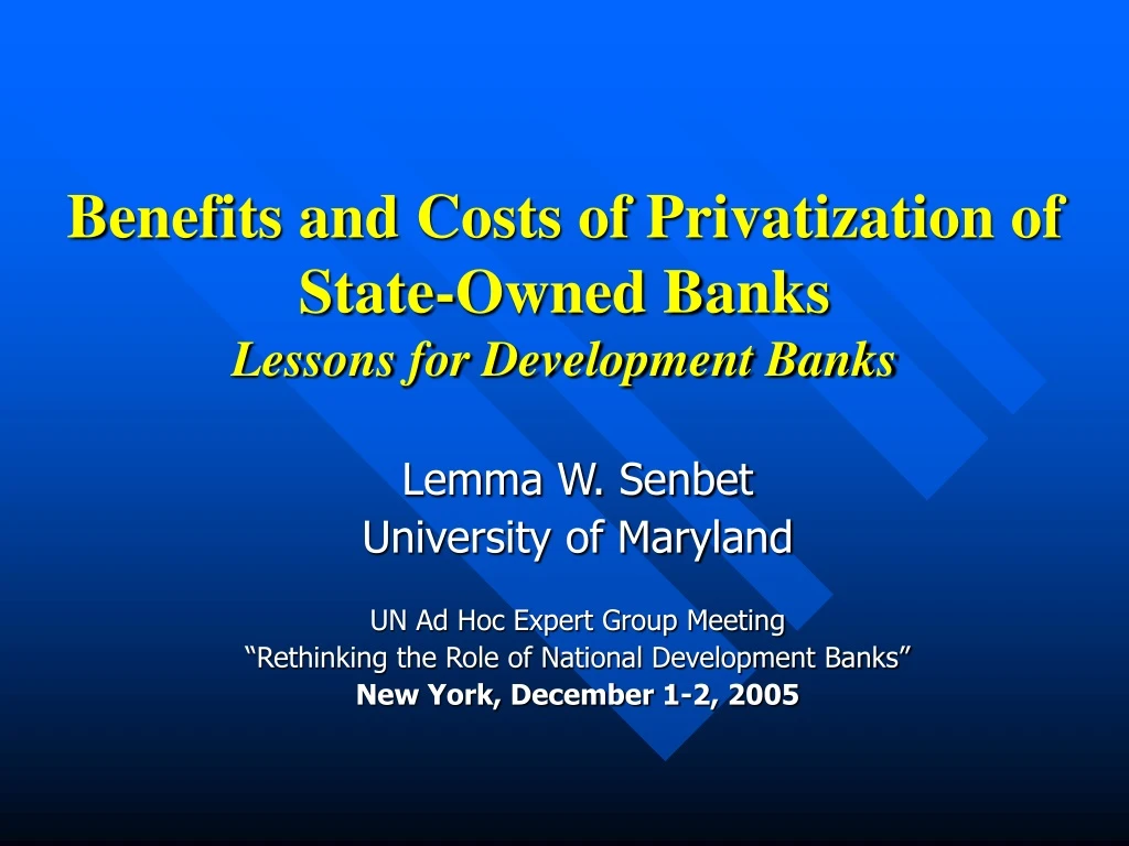 benefits and costs of privatization of state owned banks lessons for development banks